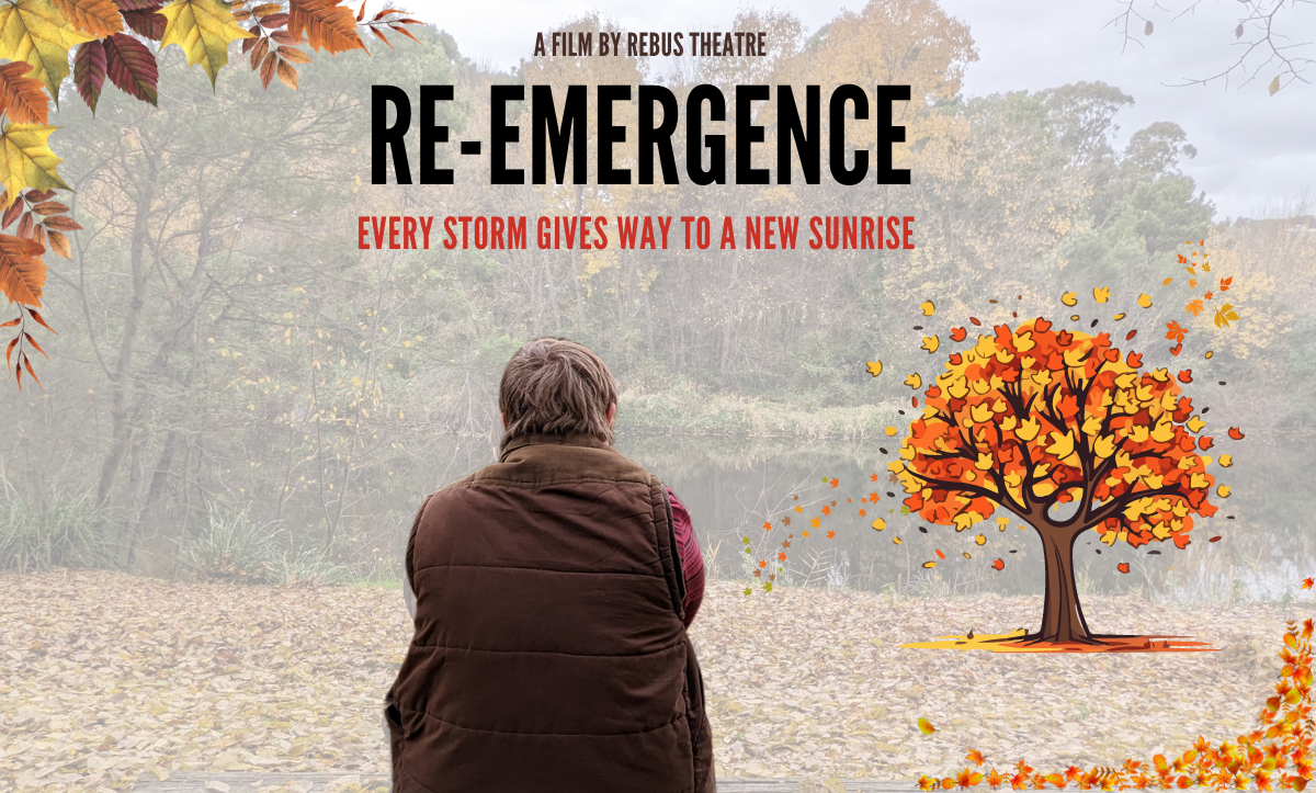A woman sits on a park bench with her back to the camera overlooking a lake surounded by autumn leaves. Text says 'Rebus Theatre Presents: Re-Emergence Every Storm Gives Way To A New Sunrise