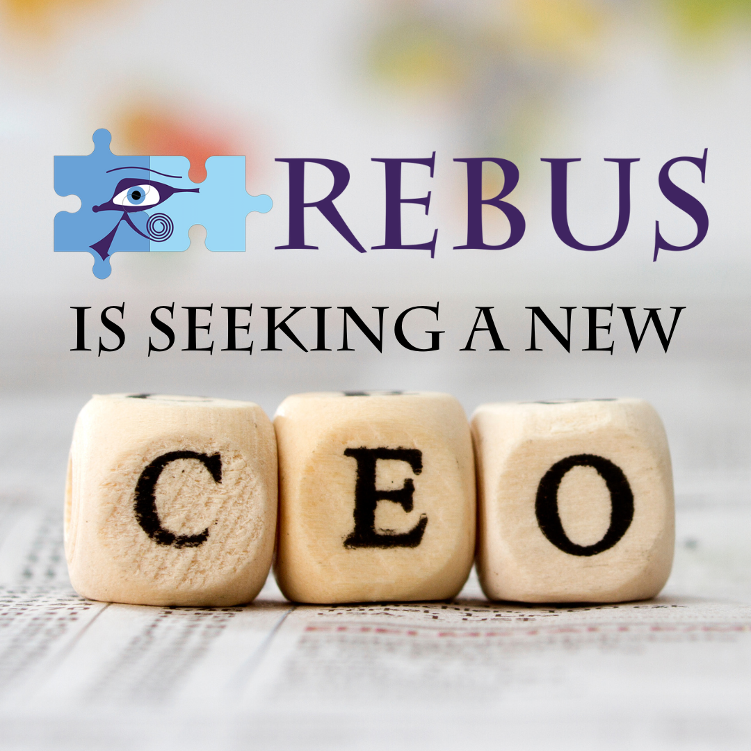 Image of three dice each with a letter spelling CEO. Abovee that the text says 'Rebus is seeking a new'