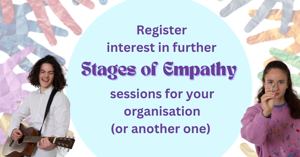 In image of crafted colourful hands reaching in towards a circle that contains an image of a woman in a pink shirt holding a paintbrush and a man in a white shirt playing a guitar with text saying Register Interest in further stages of empathy sessions for your organisation (or another one)